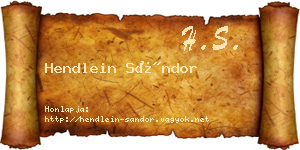 Hendlein Sándor névjegykártya